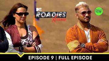 The Xtreme journey begins! | MTV Roadies Xtreme | Episode 9